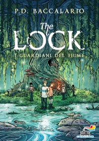 The Lock - 1. I guardiani del fiume - Librerie.coop