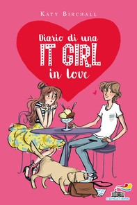 Diario di una IT GIRL in love - Librerie.coop