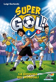 Supergol 9 - La giostra dei Mondiali - Librerie.coop