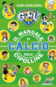 Il manuale di calcio delle Cipolline - Librerie.coop