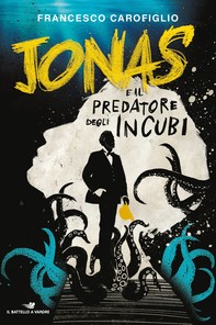 Jonas e il predatore degli incubi - Librerie.coop