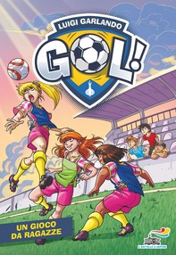 Gol n. 64 - Un gioco da ragazze - Librerie.coop