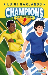 Champions - Pelé Vs Maradona - Librerie.coop