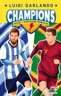 Champions- Messi vs Cristiano Ronaldo - Librerie.coop