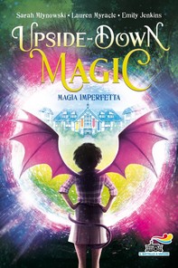 Upside down magic - 1. Magia Imperfetta - Librerie.coop