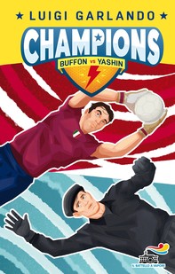 Champions - Buffon vs Yashin - Librerie.coop
