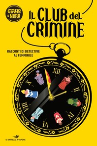 Il club del crimine - Racconti di detective al femminile - Librerie.coop