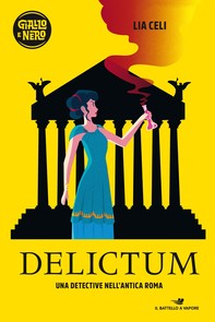Delictum - Una detective nell'Antica Roma - Librerie.coop