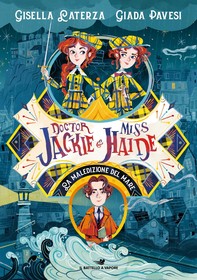 Doctor Jackie e Miss Haide - La maledizione del mare - Librerie.coop