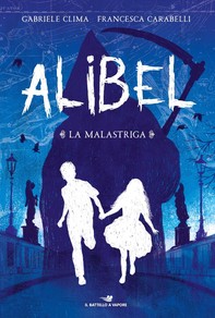 Alibel. La Malastriga - Librerie.coop