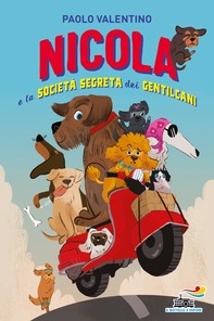 Nicola e la Società segreta dei Gentilcani - Librerie.coop