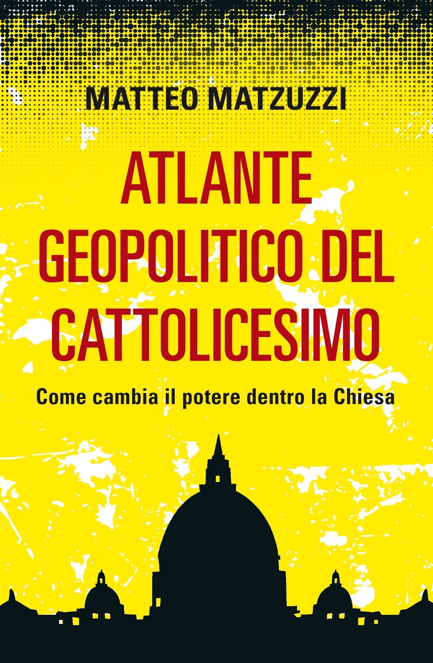 Atlante geopolitico del Cattolicesimo - Librerie.coop