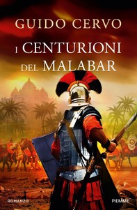 I centurioni del Malabar - Librerie.coop