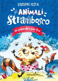 Gli animali di Strambosco - Un pannolino per Puz - Librerie.coop