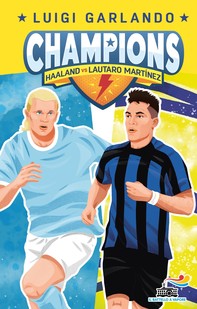 Champions - Haaland vs Lautaro Martinez - Librerie.coop