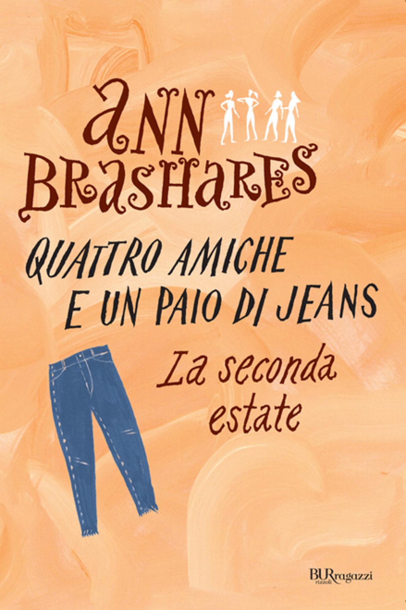 Quattro amiche e un paio di jeans - 2. La seconda estate - Librerie.coop