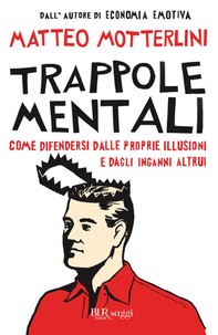 Trappole mentali - Librerie.coop