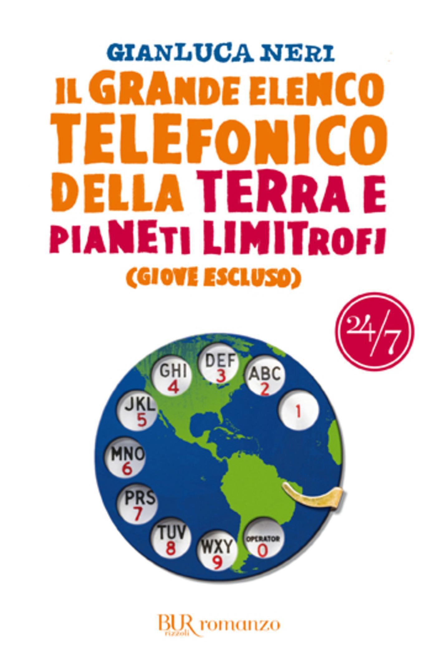 Il grande elenco telefonico della terra e pianeti limitrofi (Giove escluso) - Librerie.coop
