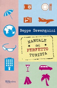 Manuale del perfetto turista - Librerie.coop