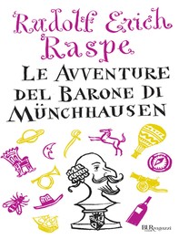 Le avventure del barone di Munchhausen - Librerie.coop