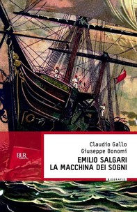 Emilio Salgari, La macchina dei sogni - Librerie.coop