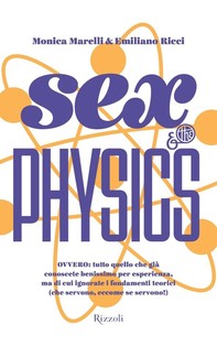 Sex and the Physics - Librerie.coop