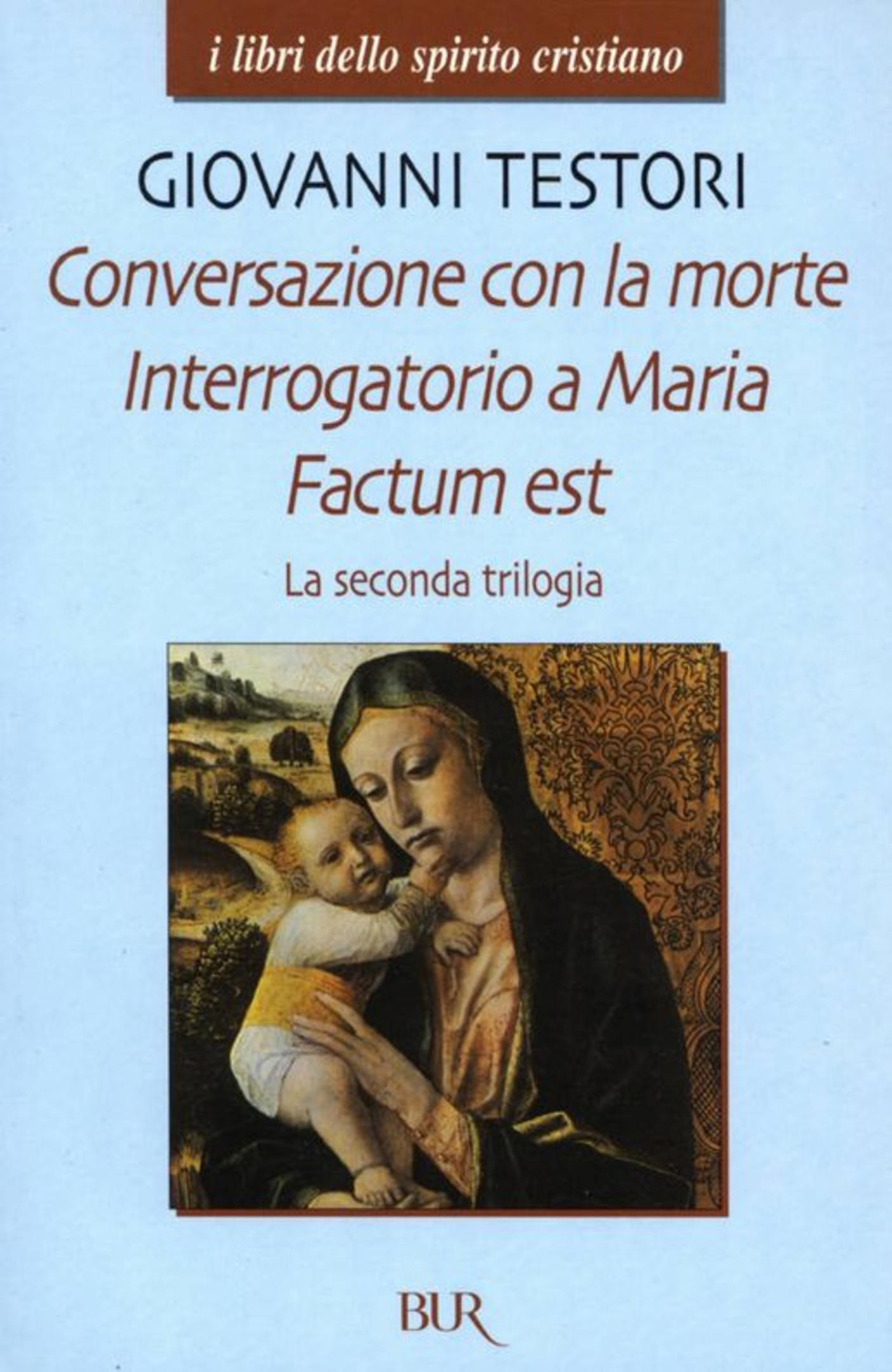 Conversazione con la morte - Interrogatorio a Maria - Factum est - Librerie.coop