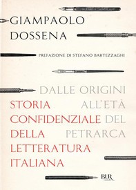 Storia confidenziale della letteratura italiana - volume 1 - Librerie.coop