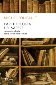 L'archeologia del sapere - Librerie.coop