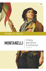 L'Italia giacobina e carbonara - 1789-1831 - Librerie.coop