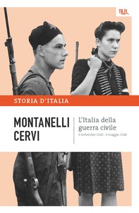 L'Italia della guerra civile - 8 settembre 1943 - 9 maggio 1946 - Librerie.coop