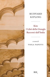 Kim, I Libri della giungla, Racconti dall'India - Librerie.coop