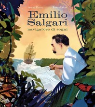 Emilio Salgari navigatore di sogni - Librerie.coop