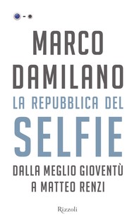 La Repubblica del selfie - Librerie.coop