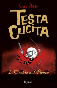TestaCucita - 2. L'Occhio del Pirata - Librerie.coop