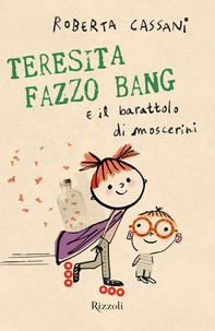 Teresita Fazzo Bang e il barattolo di moscerini - Librerie.coop