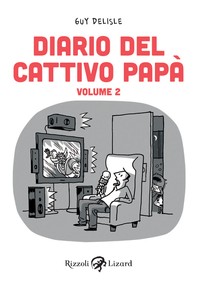 Diario del cattivo papà - Volume II - Librerie.coop