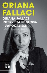 Oriana Fallaci intervista sé stessa. L'apocalisse - Librerie.coop