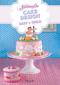 Cake Design Baby & Child - Librerie.coop