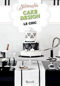 Cake Design Le Chic - Librerie.coop