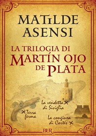 La trilogia di Martín Ojo de Plata - Librerie.coop