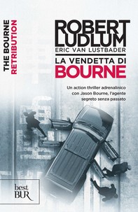 La vendetta di Bourne - Librerie.coop