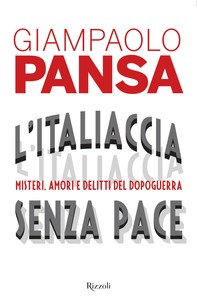 L'Italiaccia senza pace - Librerie.coop
