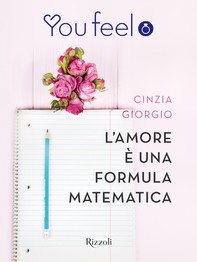 L'amore è una formula matematica (Youfeel) - Librerie.coop
