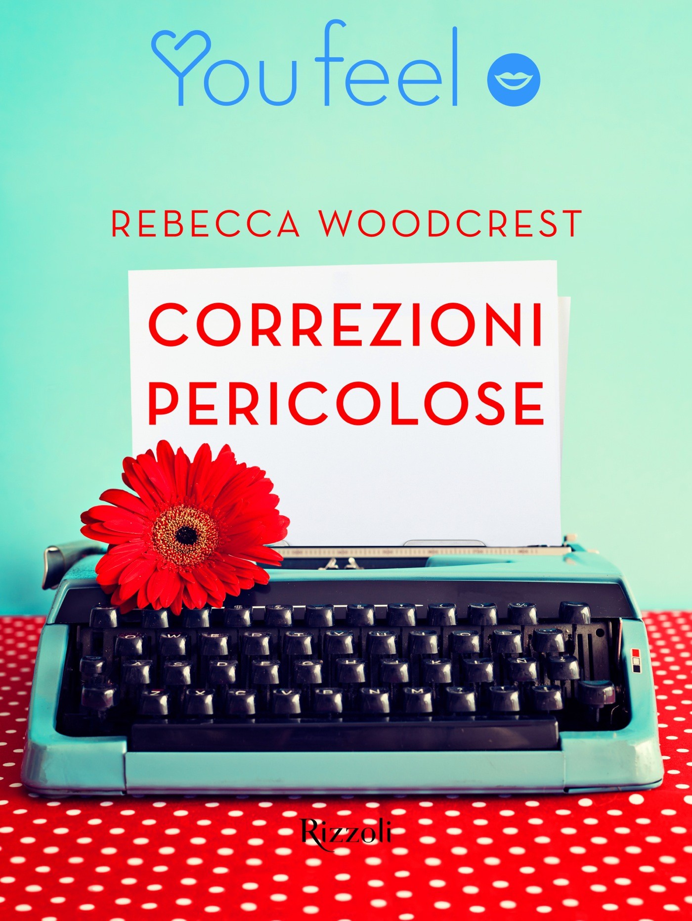 Correzioni Pericolose (YouFeel) - Librerie.coop