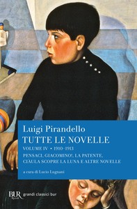 Tutte le novelle (1910-1913) Vol. 4 - Librerie.coop