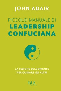 Piccolo manuale di leadership confuciana - Librerie.coop
