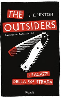 The Outsiders. I ragazzi della 56ª strada - Librerie.coop