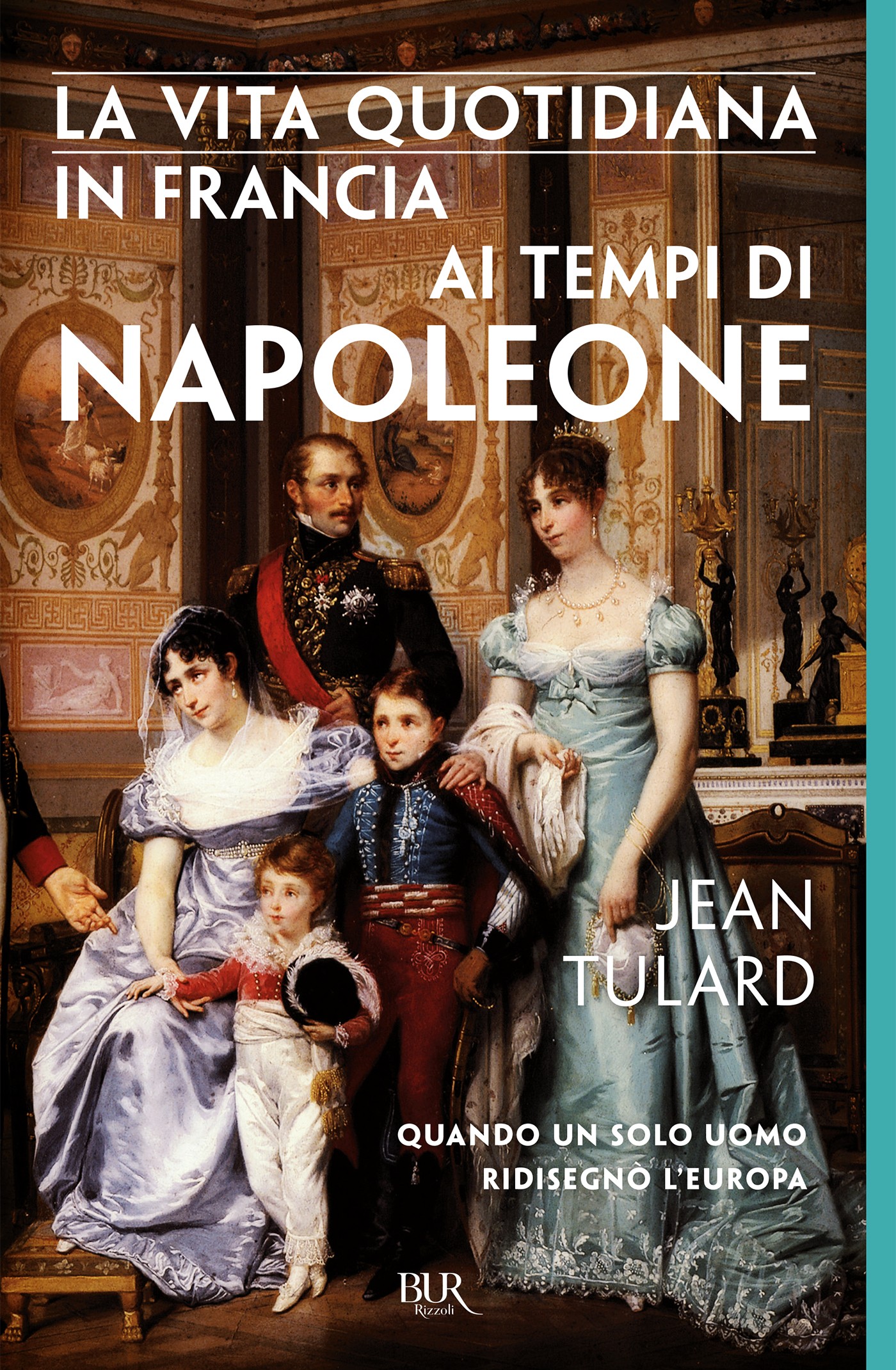 La vita quotidiana in Francia ai tempi di Napoleone¿ - Librerie.coop