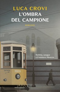 L'ombra del campione (Nero Rizzoli) - Librerie.coop